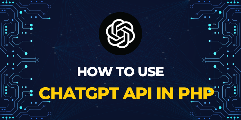 How to Use ChatGPT API Using PHP